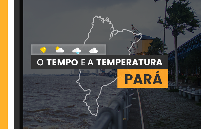 PREVISÃO DO TEMPO: quarta-feira (3) com pancadas chuva em regiões do Pará