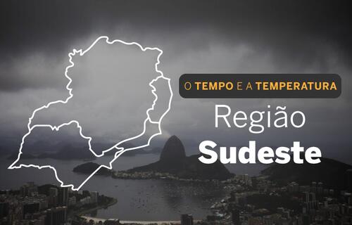 PREVISÃO DO TEMPO: Sudeste será chuvoso, nesta terça-feira (4)