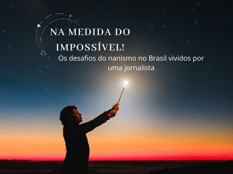 Livro de jornalista expõe desafios do nanismo no Brasil