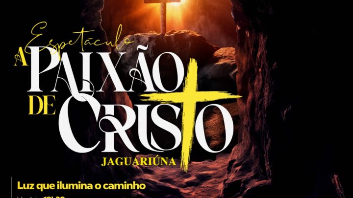 Espetáculo “A Paixão de Cristo” começa nesta quinta-feira na Fazenda da Barra