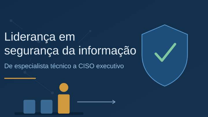 CISO assume cargo executivo nas empresas