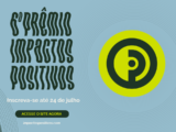 Inscrições para Prêmio Impactos Positivos terminam dia 24