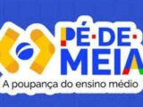 Pé-de-Meia: pagamento para nascidos em janeiro e fevereiro será feito nesta segunda-feira (24)